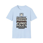 Casual Friday Tunic Policy T-Shirt