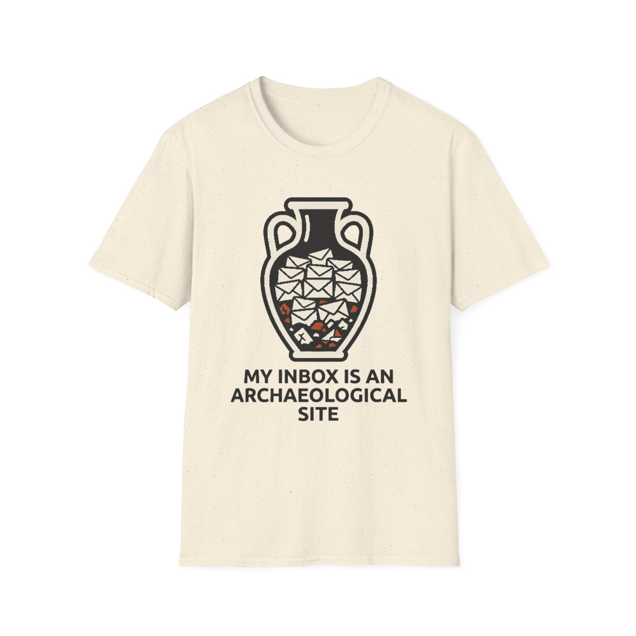 My Inbox is an Archaeological Site T-Shirt