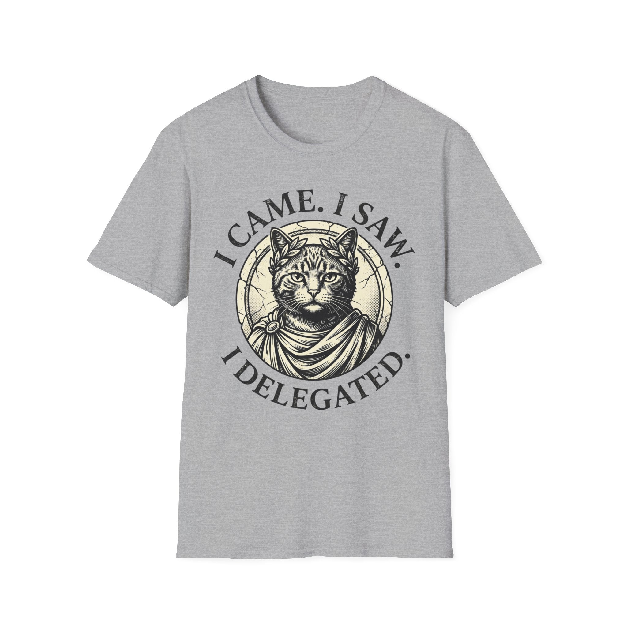 I Came. I Saw. I Delegated. T-Shirt