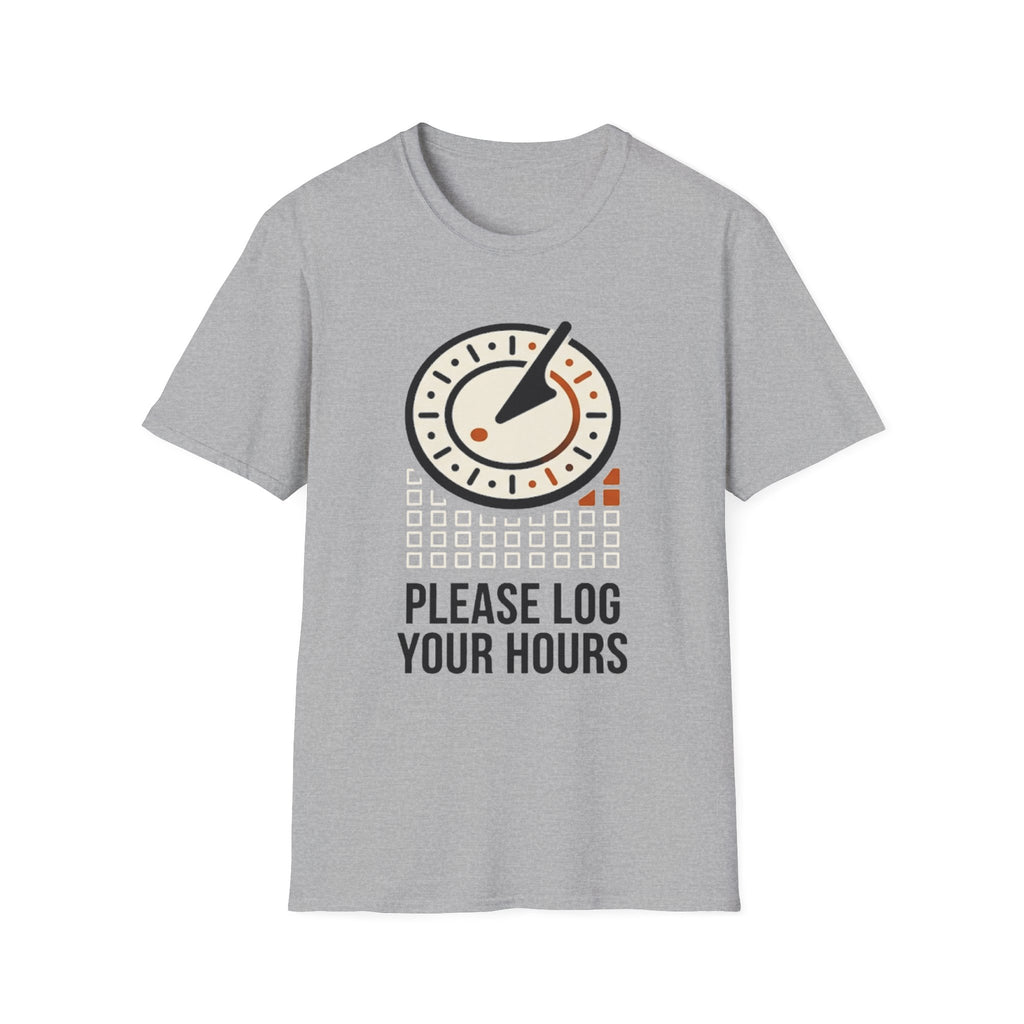 Please Log Your Hours T-Shirt