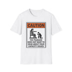 CAUTION the Pharaoh T-Shirt