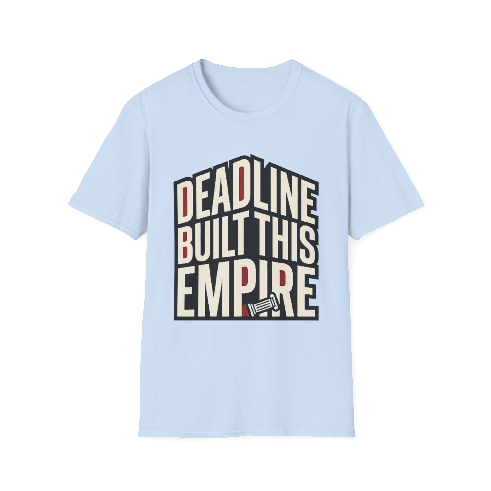 Deadline Built This Empire T-Shirt