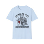 Another Day Another Crusade T-Shirt