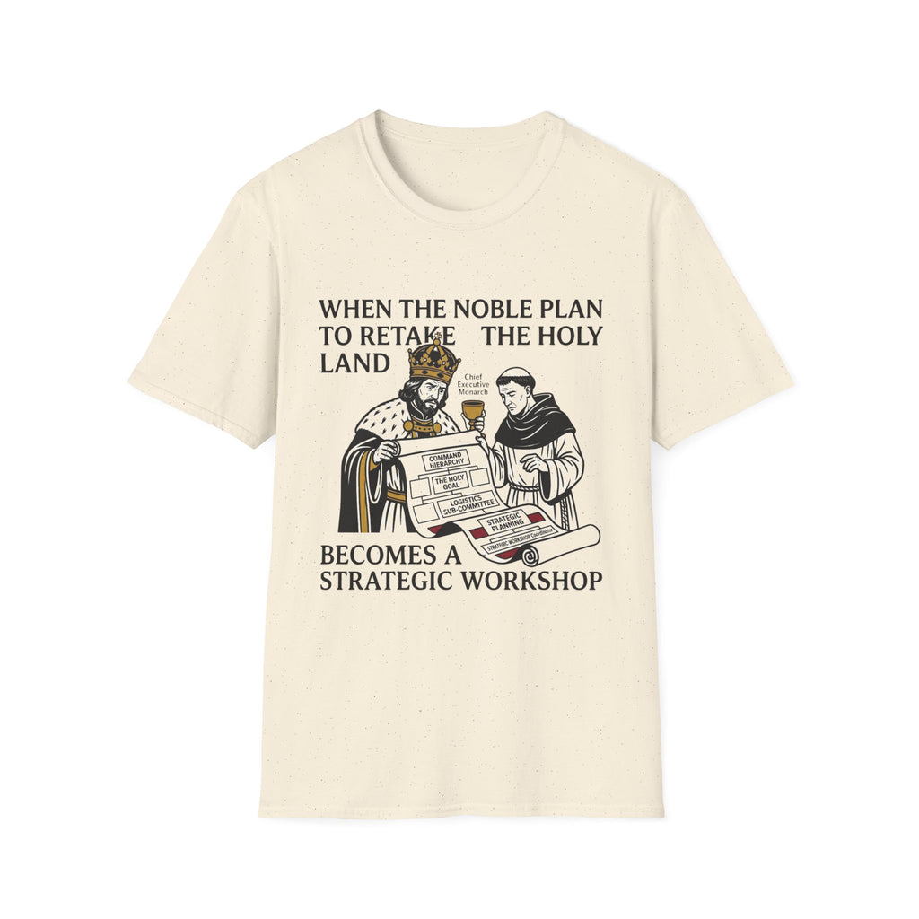 When the Noble Plan T-Shirt