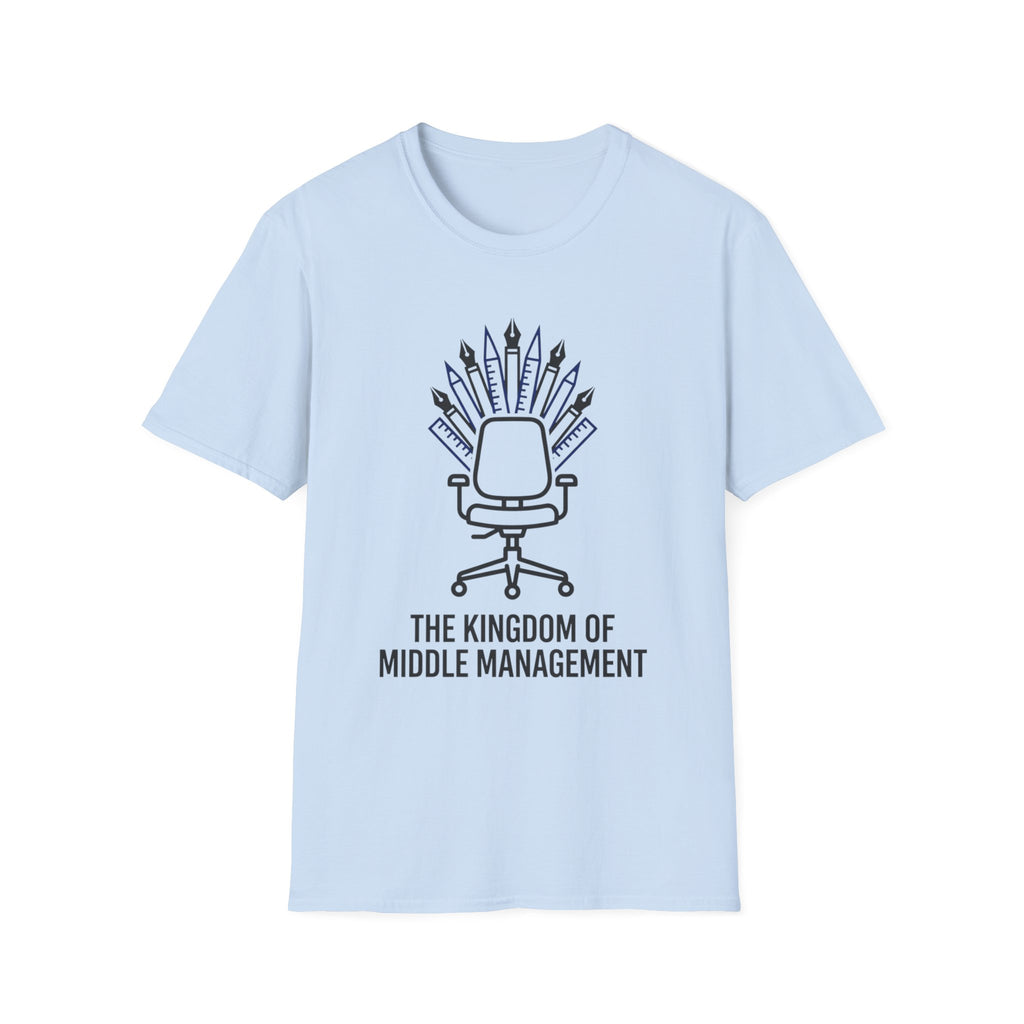 The Kingdom of Middle Magement T-Shirt