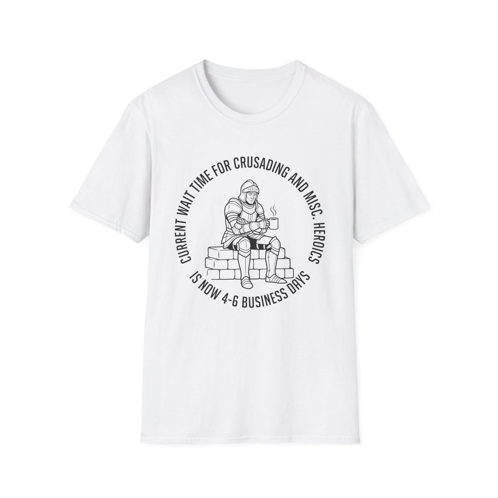Current Wait Time For Crusading T-Shirt