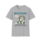 Meditations on Why this Meeting Could Have Been an Email T-Shirt