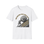 This Meeting Could Have Been an Abrupt Sentance T-Shirt