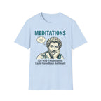 Meditations on Why this Meeting Could Have Been an Email T-Shirt