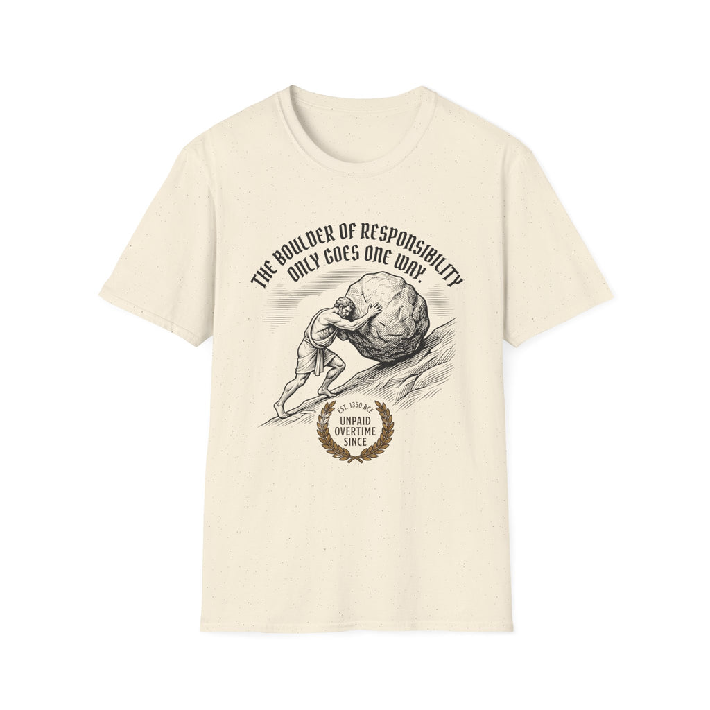 The Boulder of Responsibility Only Goes One Way. T-Shirt