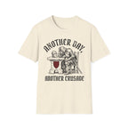Another Day Another Crusade T-Shirt