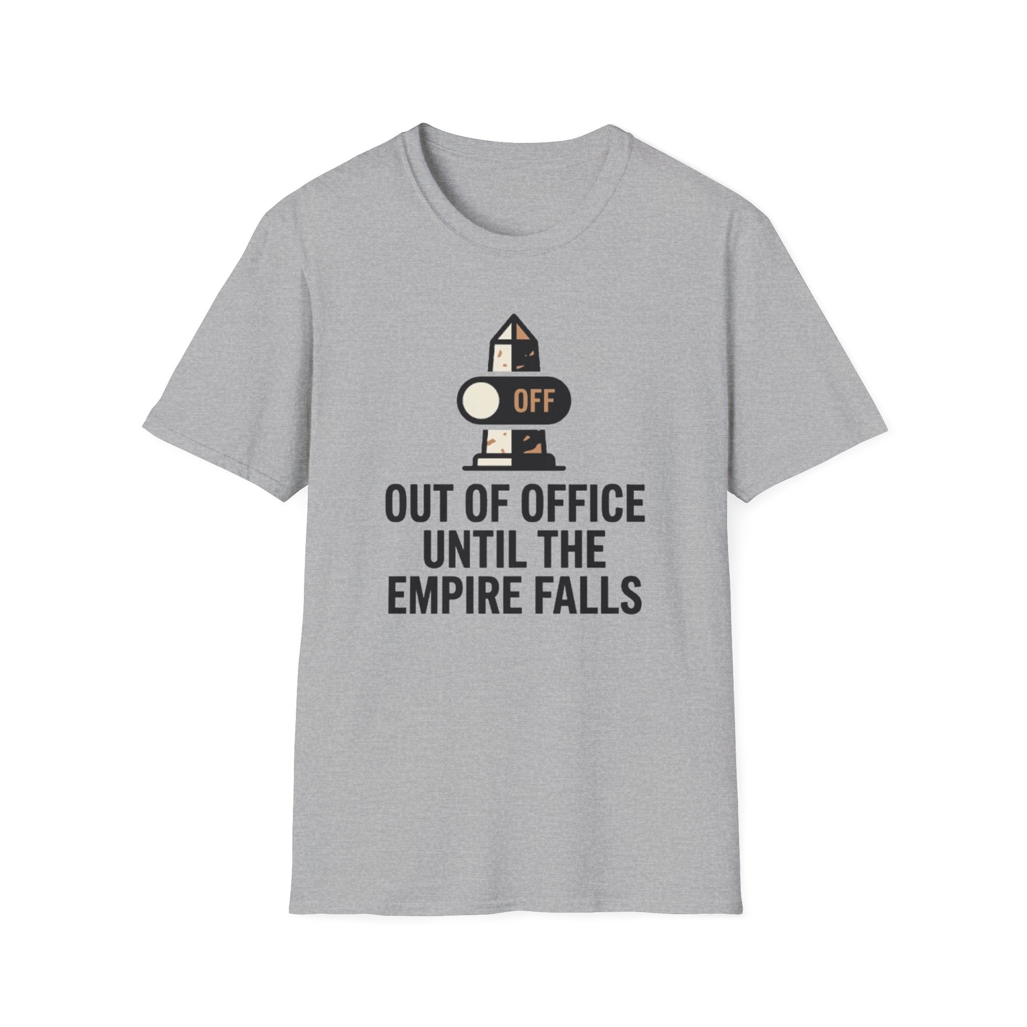 Out of Office Until the Empire Falls T-Shirt