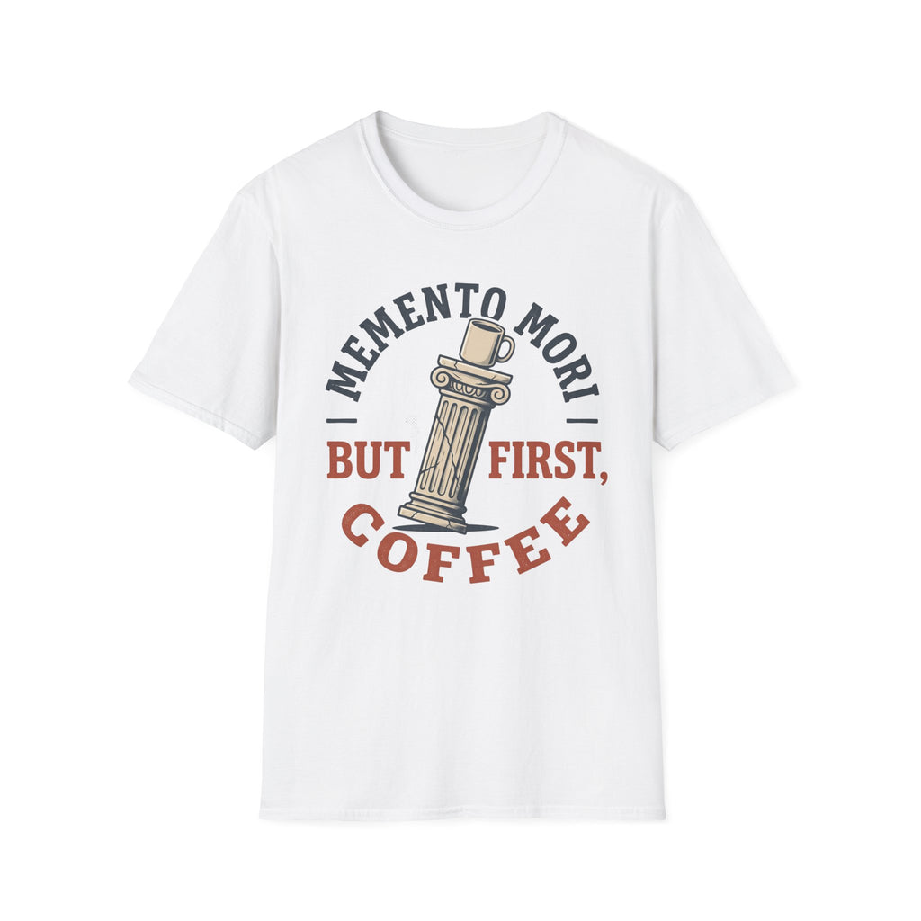 Memento Mori But First Coffee T-Shirt