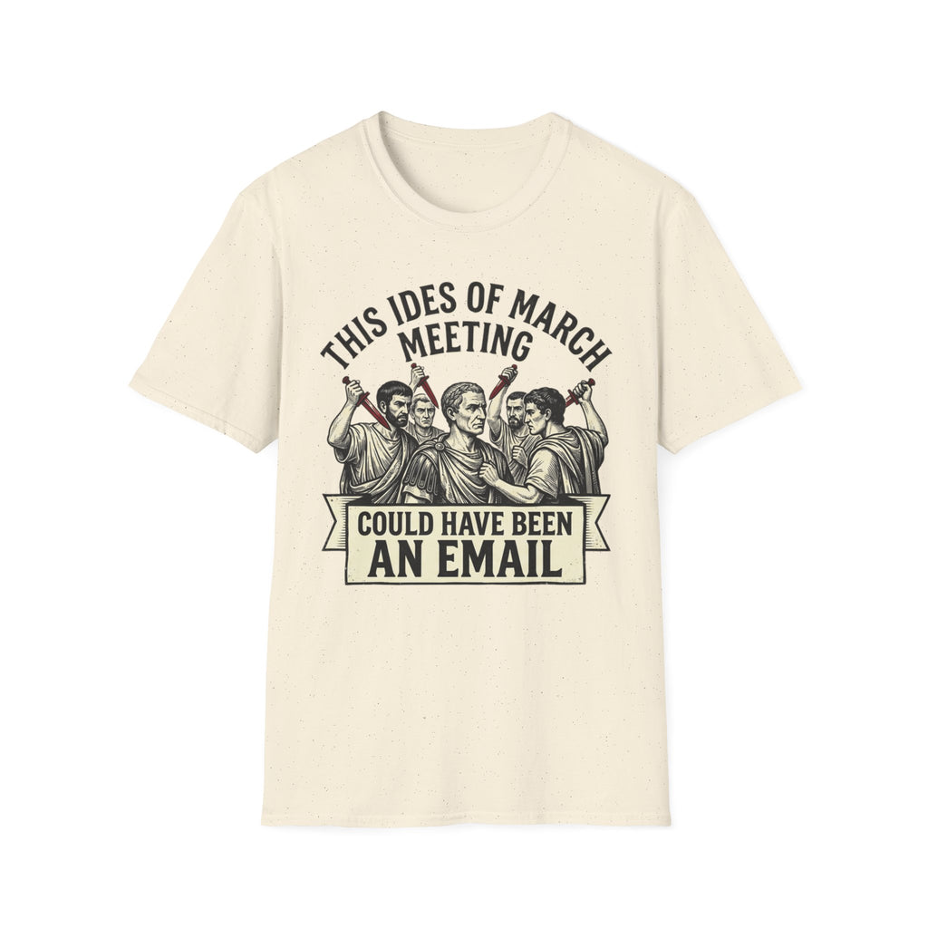 This Ides of March Meeting T-Shirt