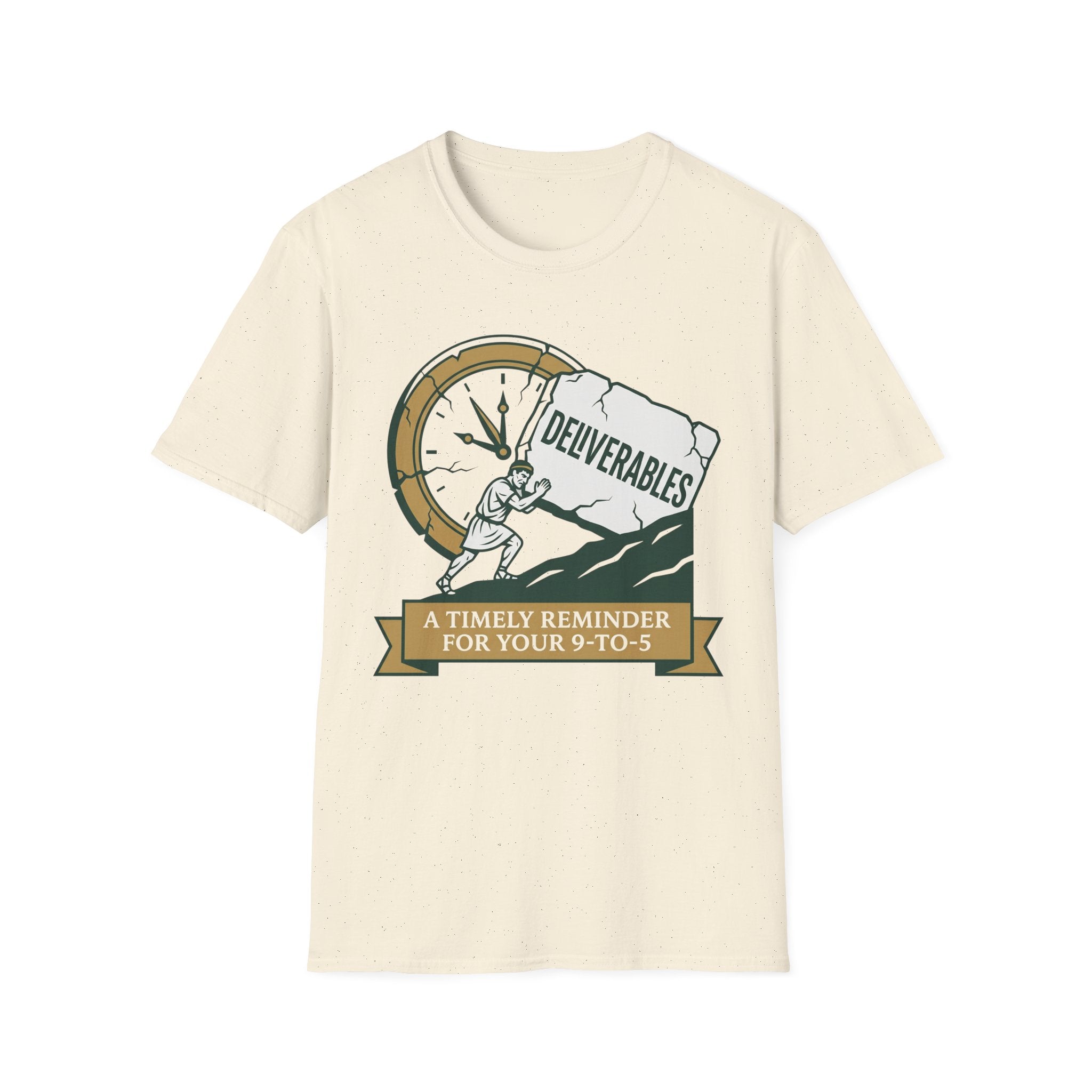 Deliverables A Timely Reminder T-Shirt