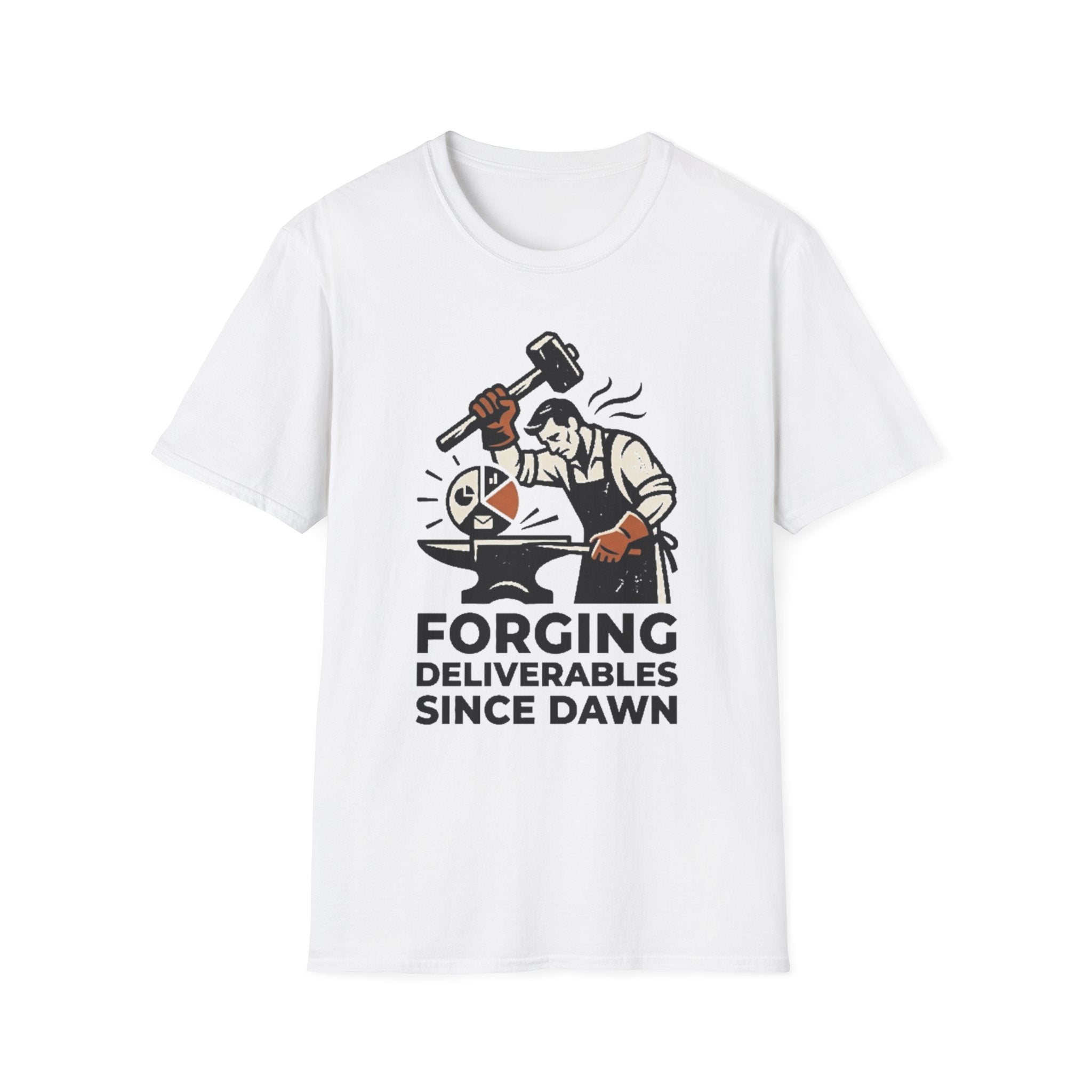Forging Deliverables Since Dawn T-Shirt