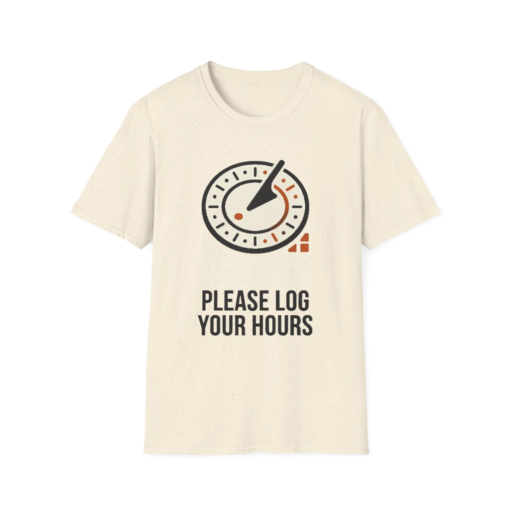 Please Log Your Hours T-Shirt