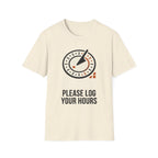 Please Log Your Hours T-Shirt