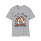 This is Fine. T-Shirt