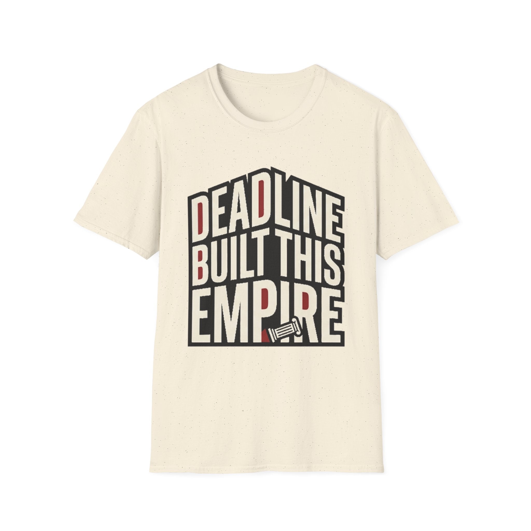 Deadline Built This Empire T-Shirt