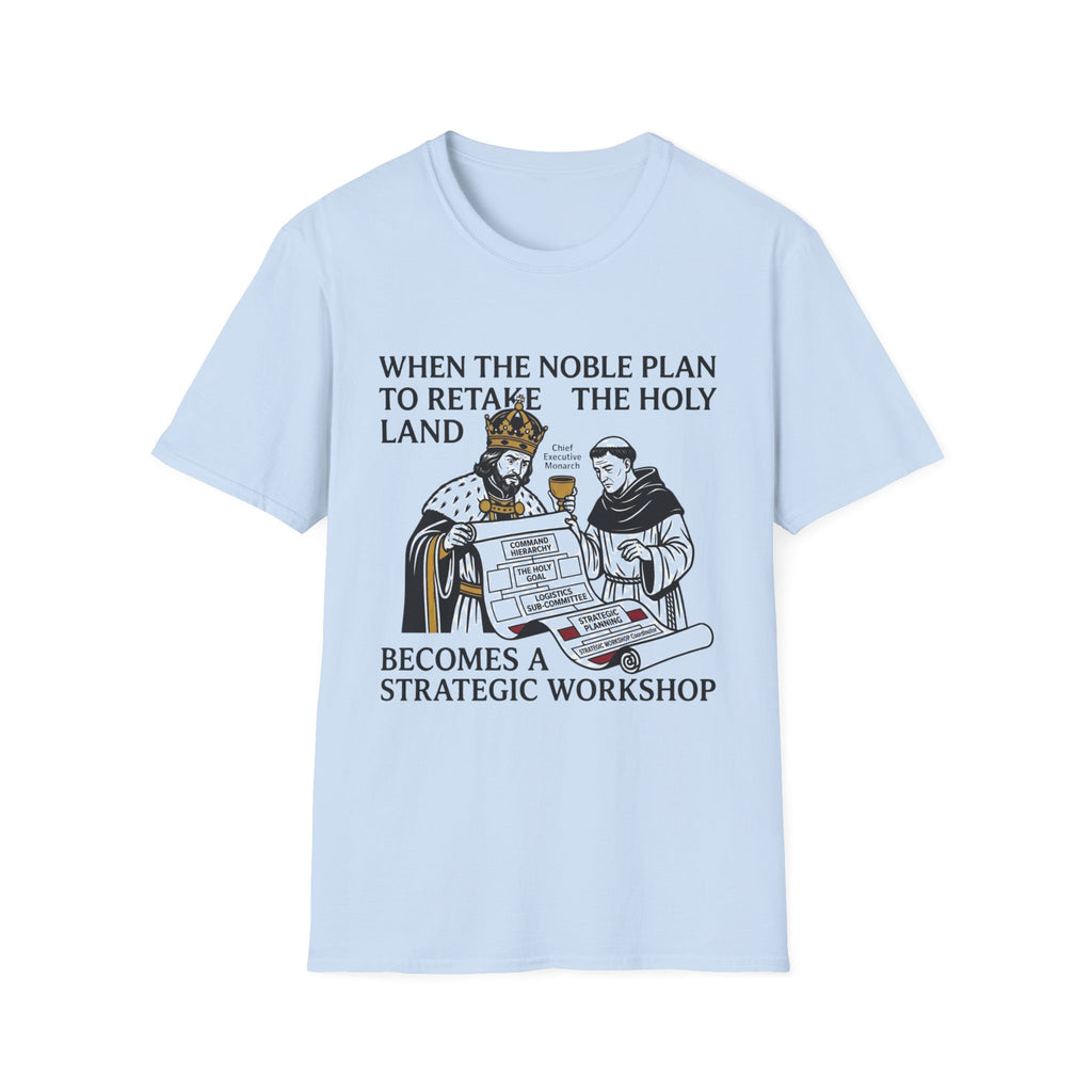 When the Noble Plan T-Shirt