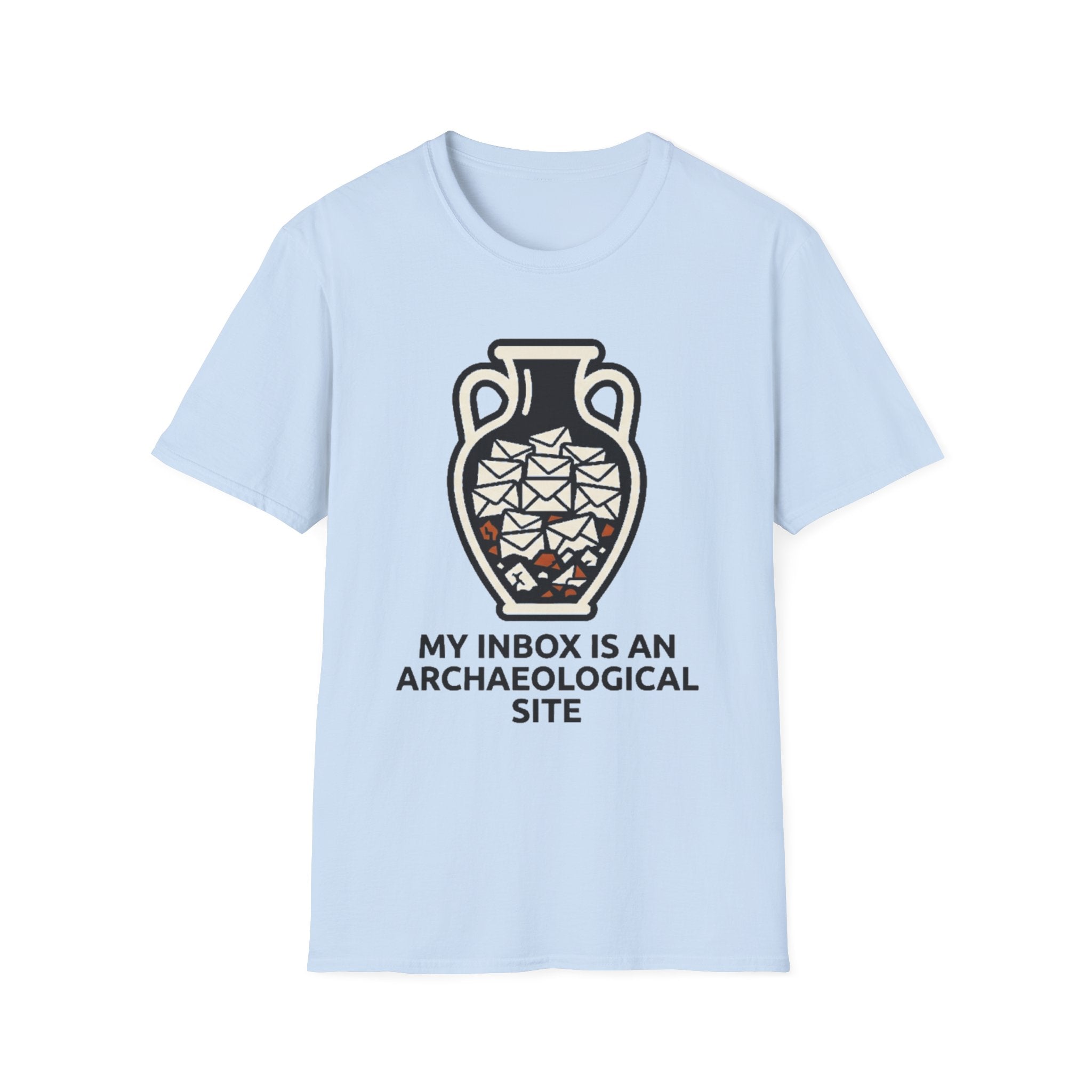 My Inbox is an Archaeological Site T-Shirt