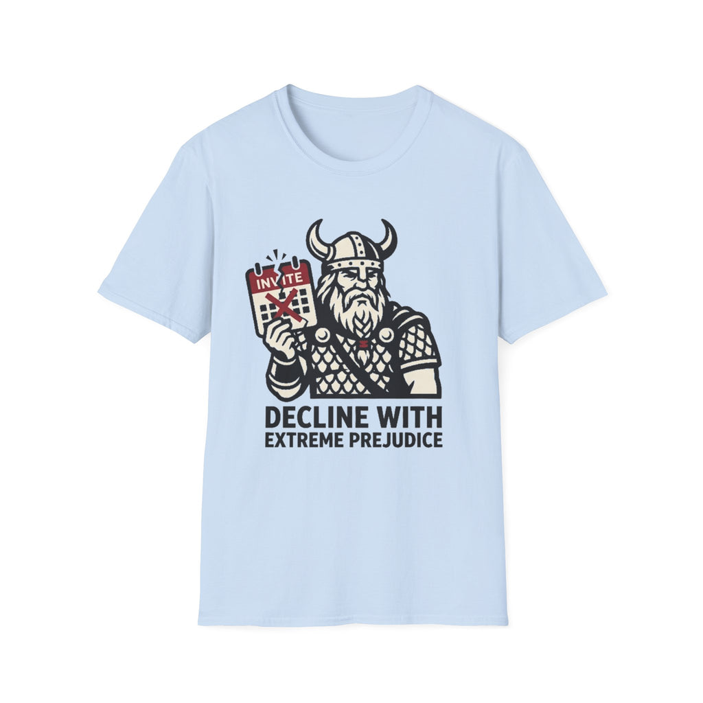 Decline with Extreme Prejudice T-Shirt