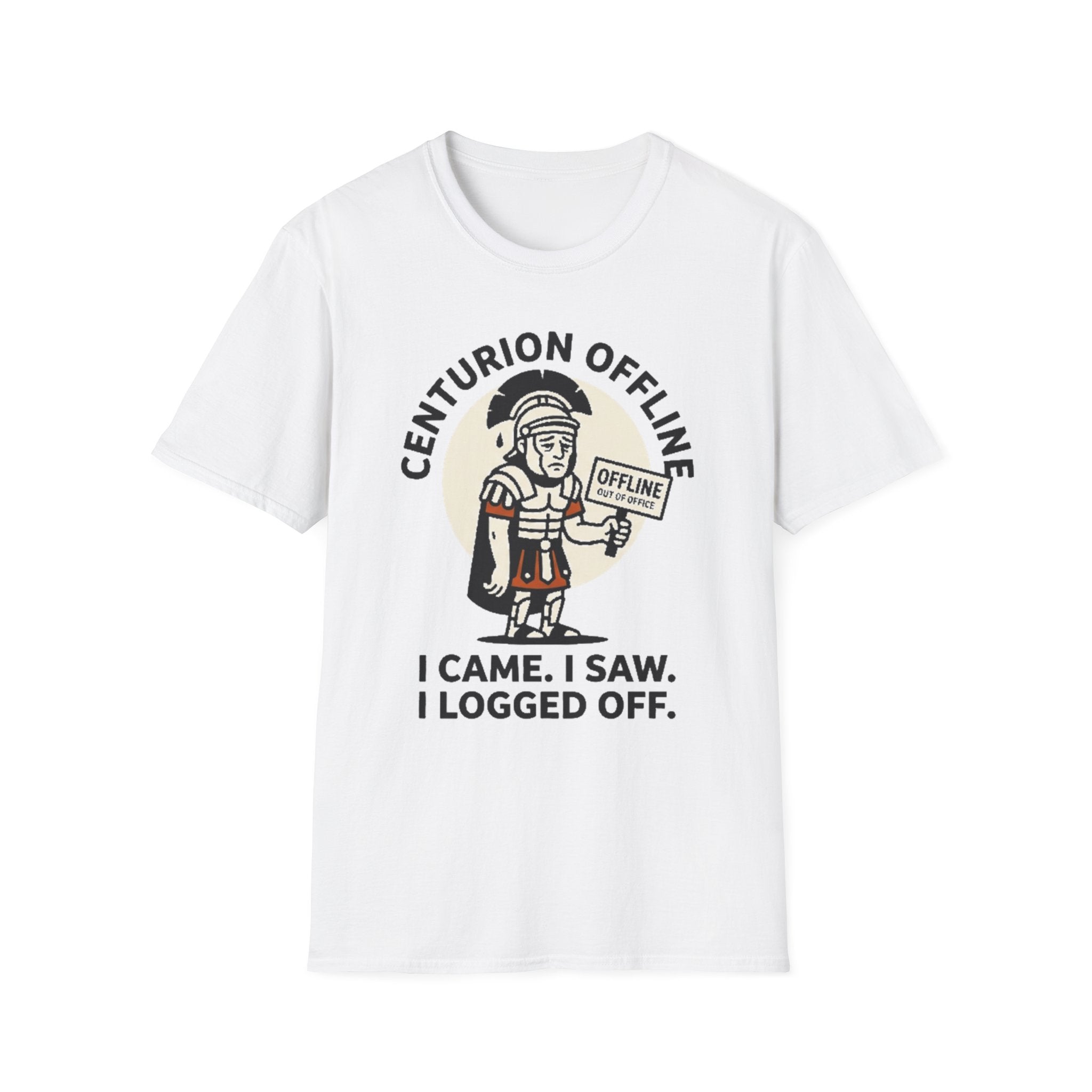Centurion Offline I Came. I Saw. I Logged Off. T-Shirt