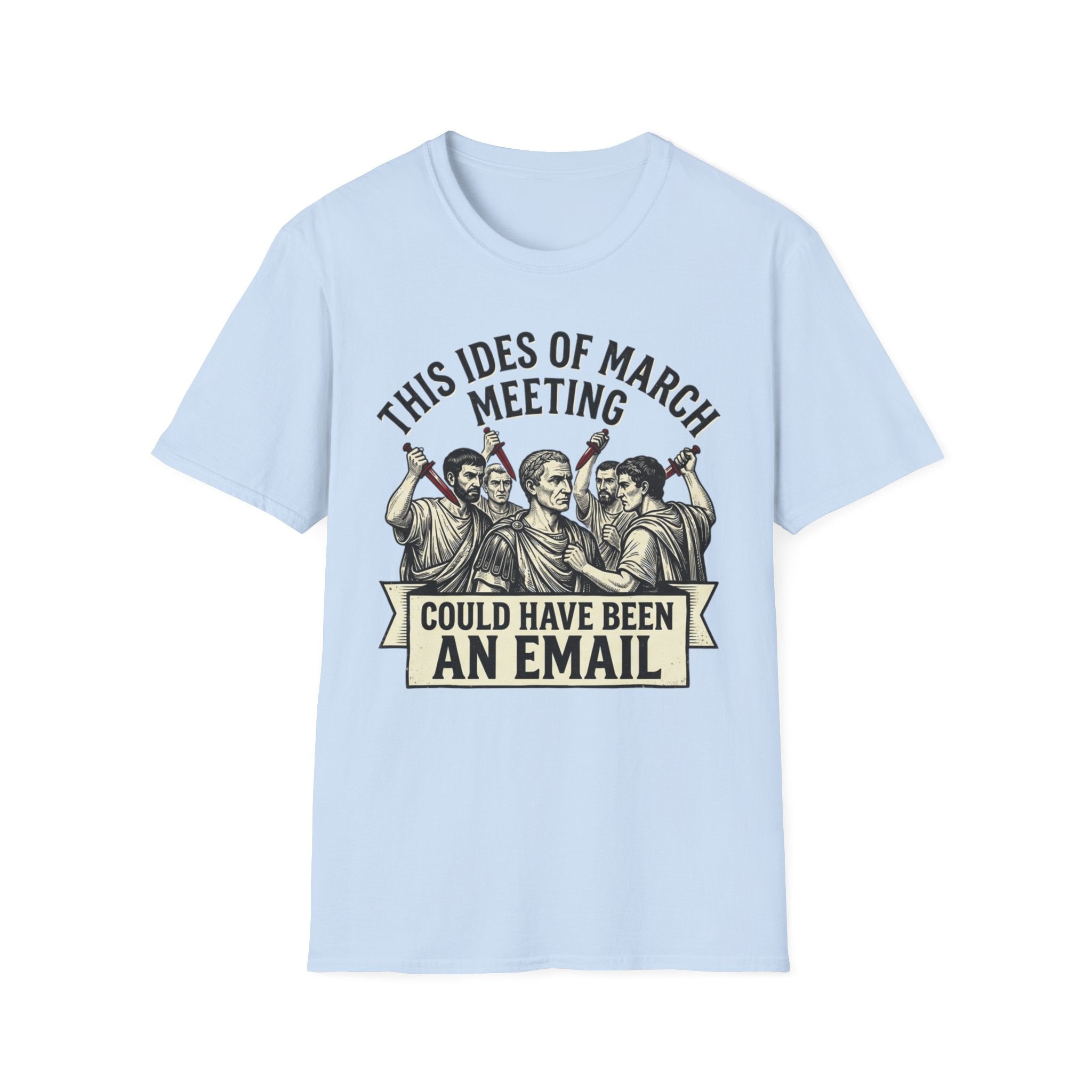 This Ides of March Meeting T-Shirt