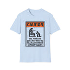 CAUTION the Pharaoh T-Shirt