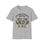 This Ides of March Meeting T-Shirt