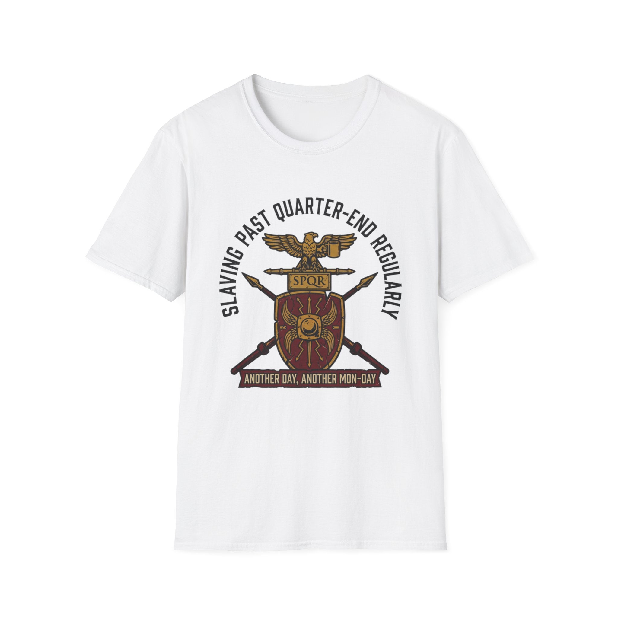 Slaving Past Quarter-End Regularly T-Shirt
