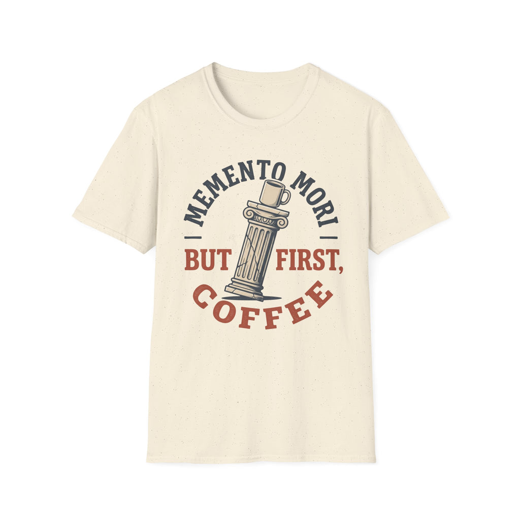 Memento Mori But First Coffee T-Shirt