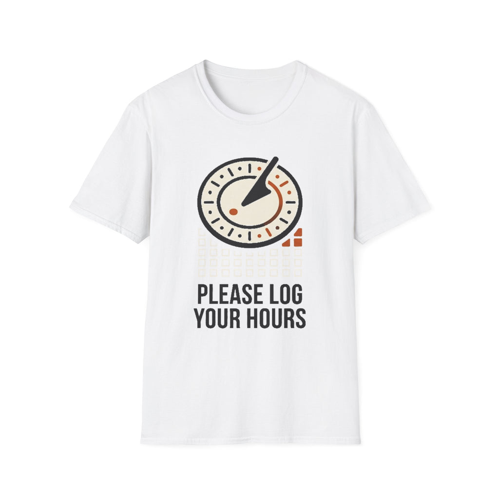 Please Log Your Hours T-Shirt