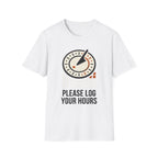 Please Log Your Hours T-Shirt