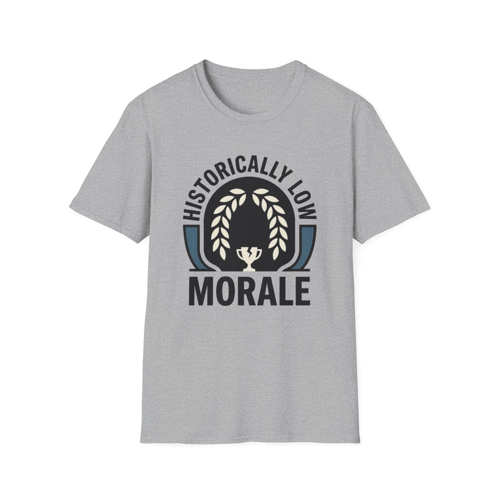Historically Low Morale T-Shirt