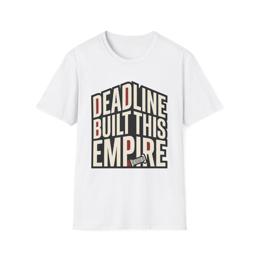 Deadline Built This Empire T-Shirt